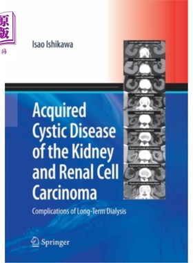 海外直订医药图书Acquired Cystic Disease of the Kidney and Renal Cell Carcinoma: Complication of  获得性肾囊性疾病和