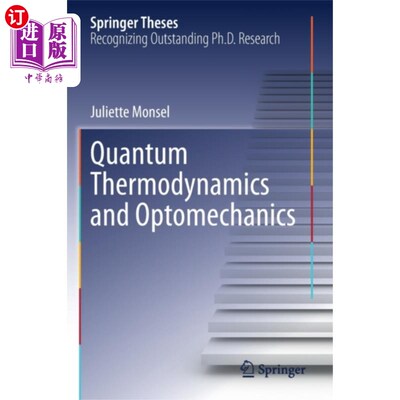 海外直订Quantum Thermodynamics and Optomechanics 量子热力学和光力学