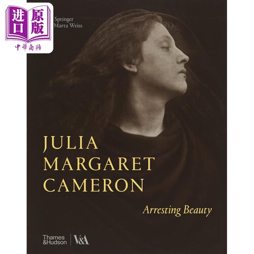 Arresting Beauty 朱莉娅·玛格丽特·卡梅隆：震撼人心的美 进口艺术 Julia Margaret Cameron 摄影集【中商原版】