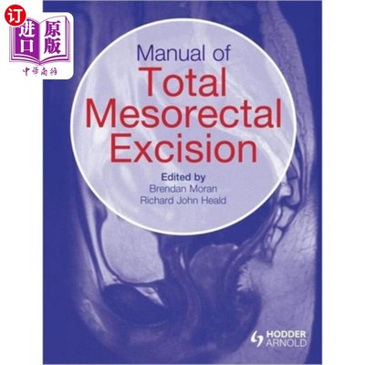 海外直订医药图书Manual of Total Mesorectal Excision 全肠系膜切除术手册