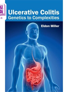 海外直订医药图书Ulcerative Colitis: Genetics to Complexities 溃疡性结肠炎：复杂性遗传