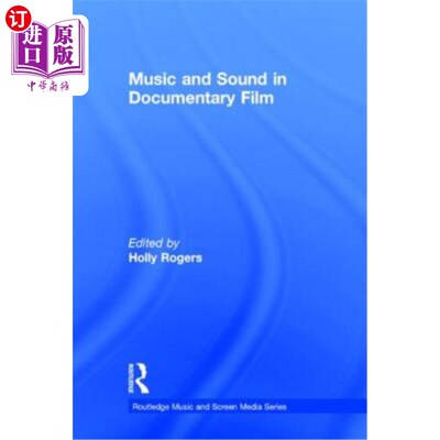 海外直订Music and Sound in Documentary Film 纪录片中的音乐和声音