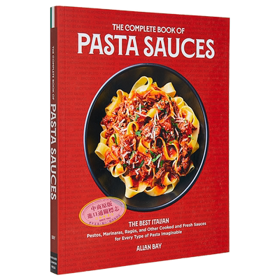 预售 意大利面酱全书 The Complete Book of Pasta Sauces 英文原版 Allan Bay 易于制作的各式酱汁【中商原版】