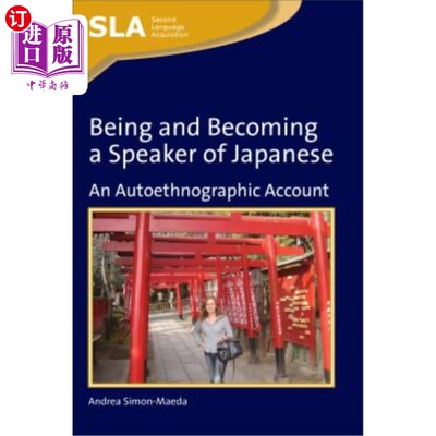 海外直订Being and Becoming a Speaker of Japanese: An Autoethnographic Account 成为和成为一名日语使用者：一个自我民