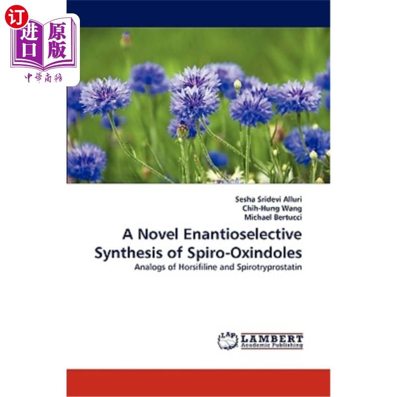 海外直订a novel enantioselective synthesis of spiro-oxindoles 一