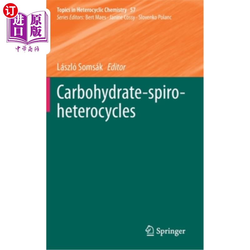 海外直订Carbohydrate-Spiro-Heterocycles Carbohydrate-Spiro-Heterocycles