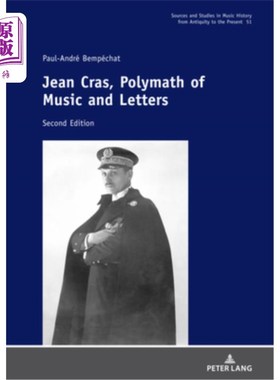 海外直订Jean Cras, Polymath of Music and Letters: Second Edition Jean Cras，音乐和文学的博学者:第二版