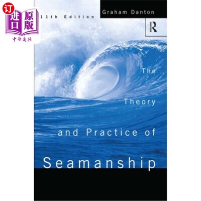 海外直订Theory and Practice of Seamanship XI 船员培训理论与实践