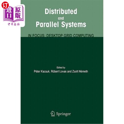 海外直订Distributed and Parallel Systems: In Focus: Desktop Grid Computing 分布式和并行系统:重点:桌面网格计算