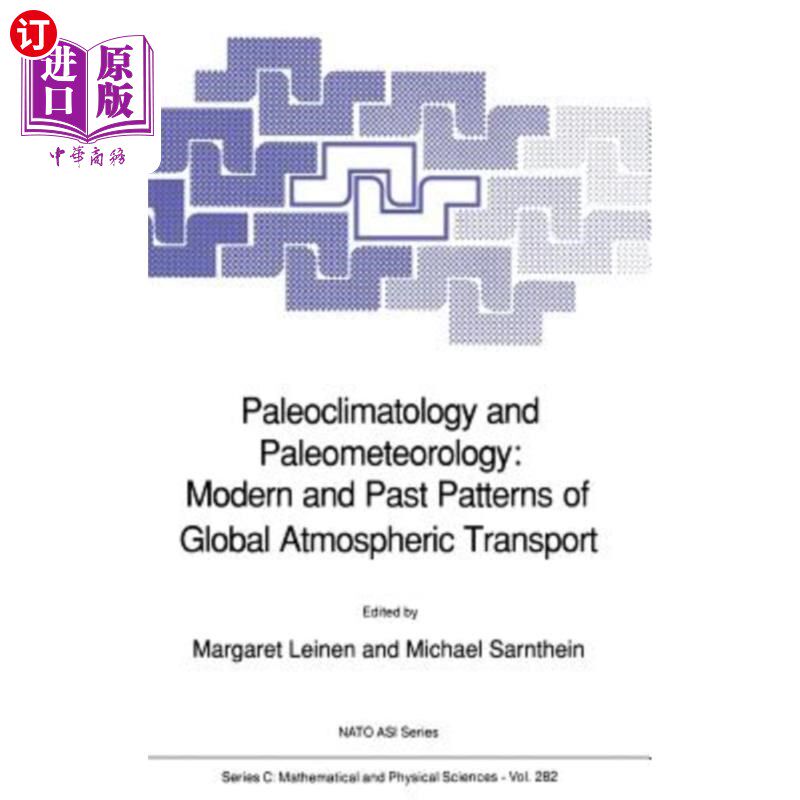 海外直订Paleoclimatology and Paleometeorology: Modern and Past Patterns of Global Atmosp 古气候学和古气象学:全球大
