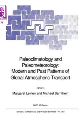 海外直订Paleoclimatology and Paleometeorology: Modern and Past Patterns of Global Atmosp 古气候学和古气象学：全球大