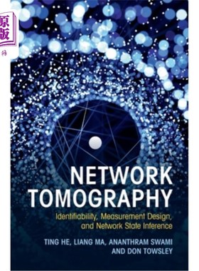 海外直订Network Tomography: Identifiability, Measurement Design, and Network State Infer