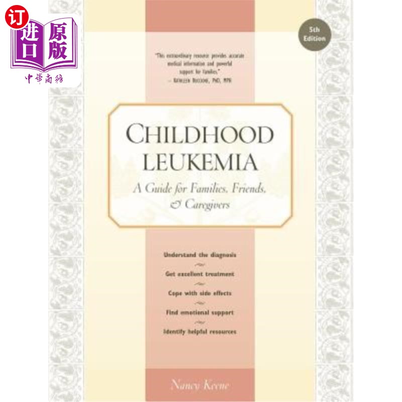 海外直订医药图书Childhood Leukemia: A Guide for Families, Friends & Caregivers 儿童白血病:家庭、朋友和护理者指南
