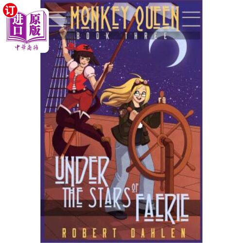 海外直订Under The Stars Of Faerie: Monkey Queen Book Three 《仙女之星下:猴王》第三册