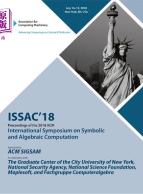海外直订Issac '18: Proceedings of the 2018 ACM on International Symposium on Symbolic an ISSAC'18:2