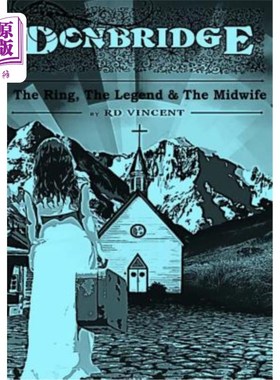 海外直订Donbridge: The Ring, The Legend and The Midwife 唐布里奇:魔戒，传奇和助产士