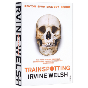 预售 猜火车 欧文威尔士 英文原版小说 社会小说 Trainspotting Irvine Welsh 书籍 外国文学名著 著作 经典青春片 电影原著小说