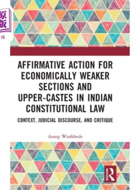 海外直订Affirmative Action for Economically Weaker Sections and Upper-Castes in Indian C 印度宪法中经济弱势阶层和高