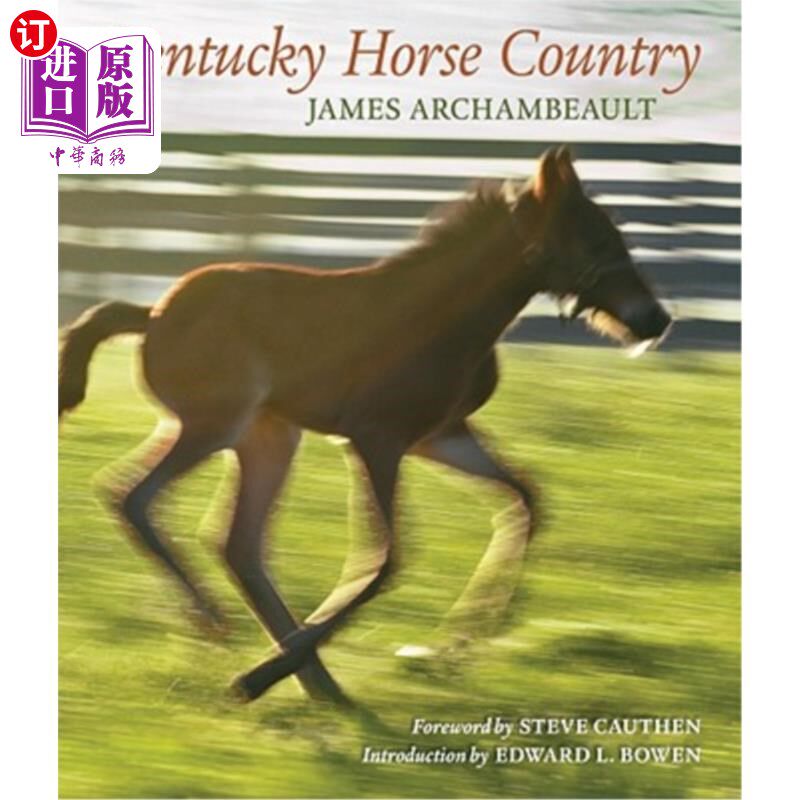 海外直订Kentucky Horse Country: Images of the Bluegrass 肯塔基马之乡:蓝草的图像