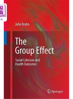 海外直订医药图书The Group Effect: Social Cohesion and Health Outcomes 群体效应：社会凝聚力与健康结果