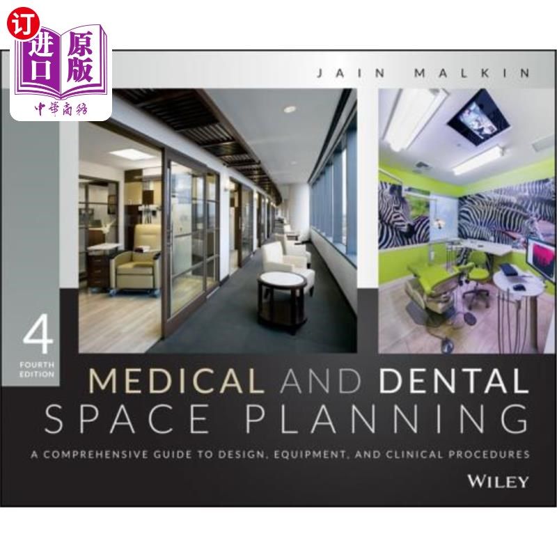 海外直订Medical and Dental Space Planning: A Comprehensive Guide to Design, Equipment, a 医疗和牙科空间规划:设计、