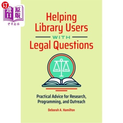 海外直订Helping Library Users with Legal Questions: Practical Advice for Research, Progr 帮助图书馆用户解决法律问题