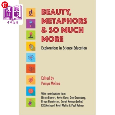 海外直订Beauty, metaphors & so much more: Explorations in science education 美、隐喻等等:科学教育中的探索