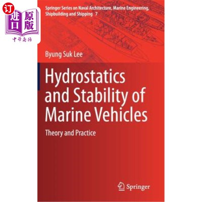 海外直订Hydrostatics and Stability of Marine Vehicles: Theory and Practice 船舶静水力学与稳定性：理论与实践