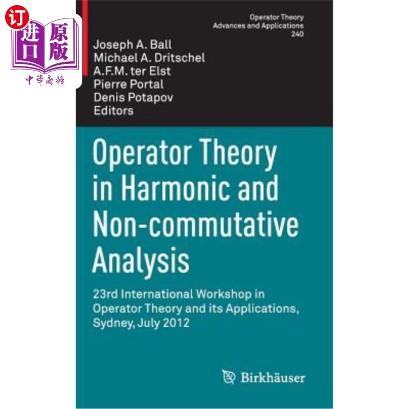 海外直订Operator Theory in Harmonic and Non-Commutative Analysis: 23rd International Wor 谐波与非交换分析中的运算子