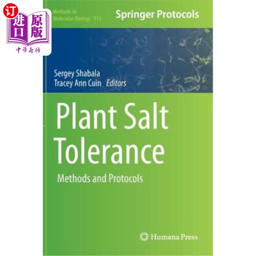 海外直订Plant Salt Tolerance: Methods and Protocols 植物耐盐性:方法和方案