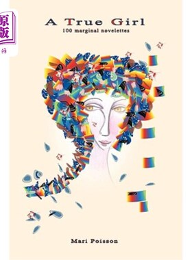 海外直订A True Girl: 100 Marginal Novelettes 《真正的女孩》：100部边缘中篇小说