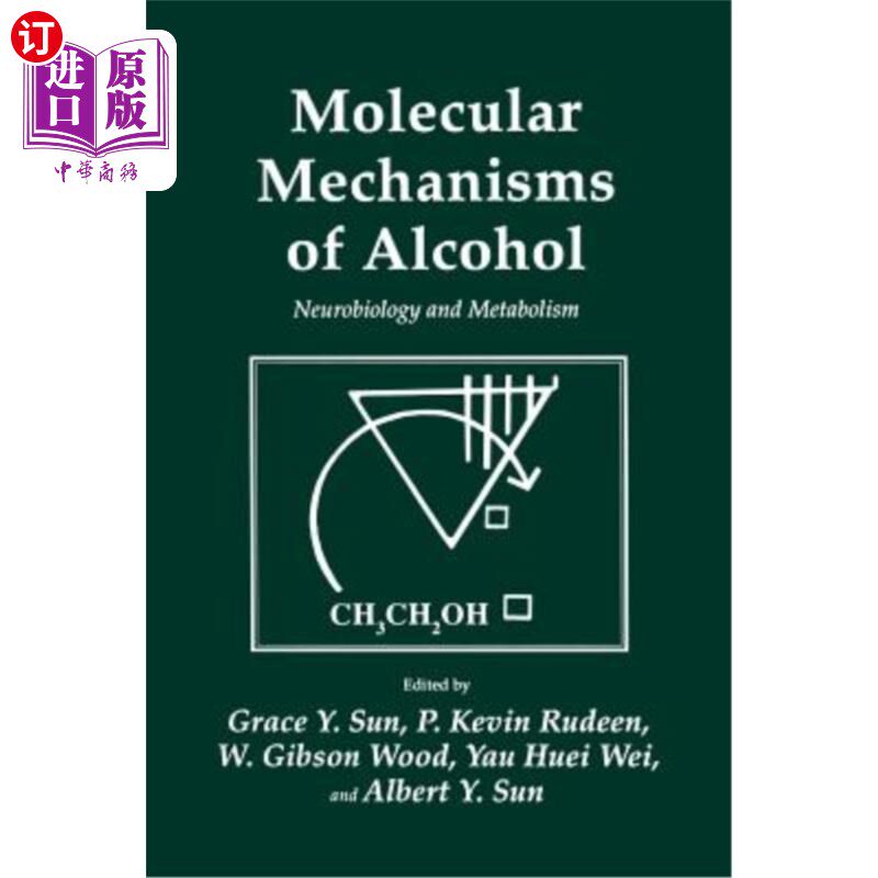 海外直订医药图书Molecular Mechanisms of Alcohol: Neurobiology and Metabolism 酒精的分子机制:神经生物学和代谢