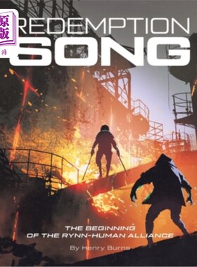 海外直订Redemption Song: The Beginning of the Rynn-Human Alliance 救赎之歌:莱恩-人类联盟的开始