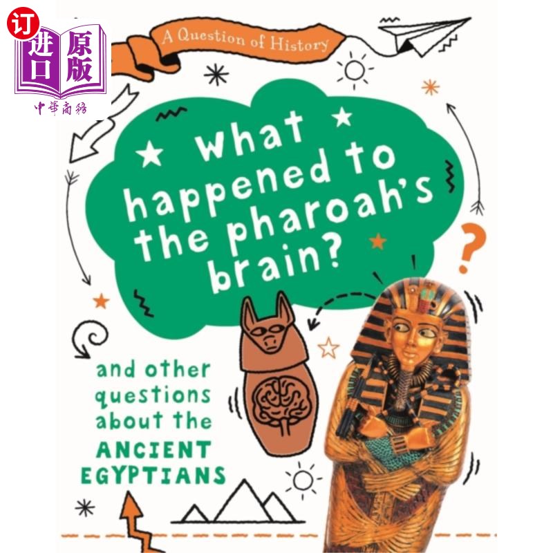 海外直订Question of History: What happened to the pharao... 历史问题:法老的大脑怎么了?还有其他关于古埃及的问题