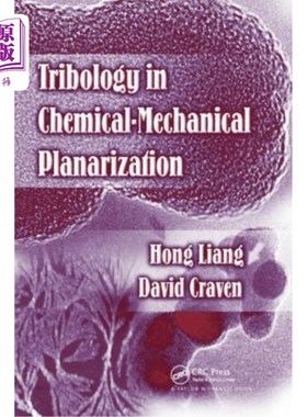 海外直订Tribology in Chemical-Mechanical Planarization 化学机械平面化中的摩擦学