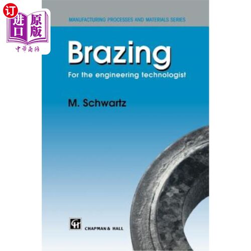 海外直订Brazing: For the Engineering Technologist 铜焊：为工程技术人员设计
