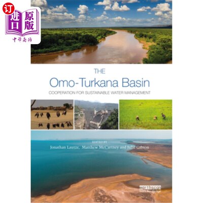 海外直订The Omo-Turkana Basin: Cooperation for Sustainable Water Management 奥莫-图尔卡纳盆地:可持续水资源管理合作