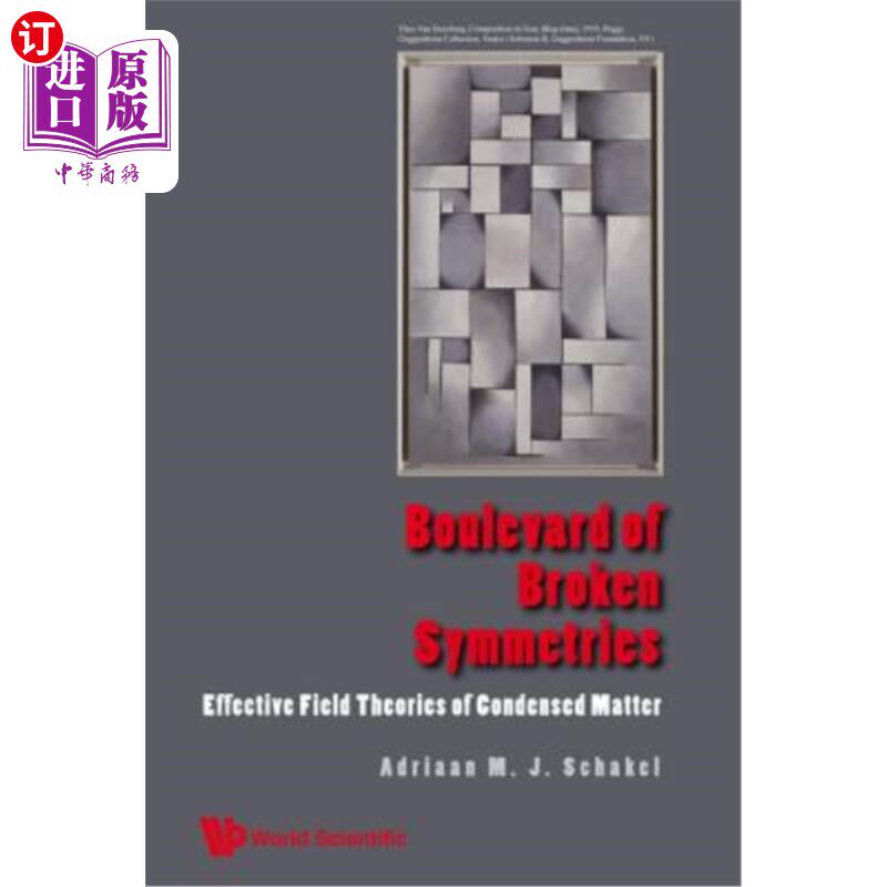 海外直订Boulevard of Broken Symmetries: Effective Field Theories of Condensed Matter 对称性断裂大道：凝聚态物质的有