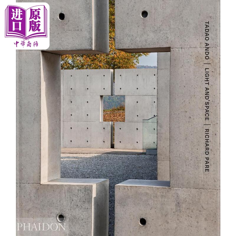 Tadao Ando: Light and Space 进口艺术 安藤忠雄 光与空间 Phaidon【中商原版】
