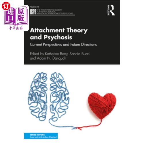 海外直订医药图书Attachment Theory and Psychosis: Current Perspectives and Future Directions 依恋理论与精神病:现状与