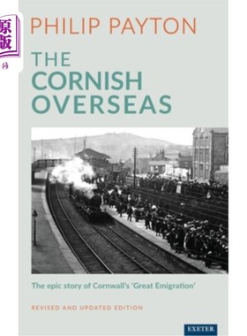 海外直订The Cornish Overseas: The Epic Story of Cornwall's 'Great Emigration' 康沃尔的海外:康沃尔“大移民”的历史