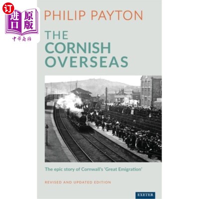 海外直订The Cornish Overseas: The Epic Story of Cornwall's 'Great Emigration' 康沃尔的海外:康沃尔“大移民”的历史