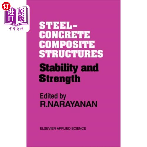 海外直订Steel-Concrete Composite Structures 钢-混凝土组合结构