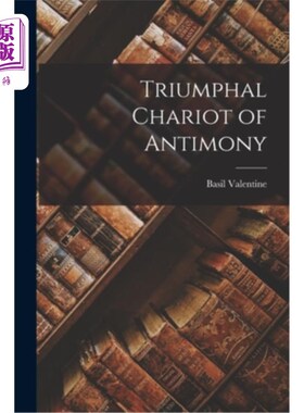 海外直订Triumphal Chariot of Antimony 锑的胜利战车