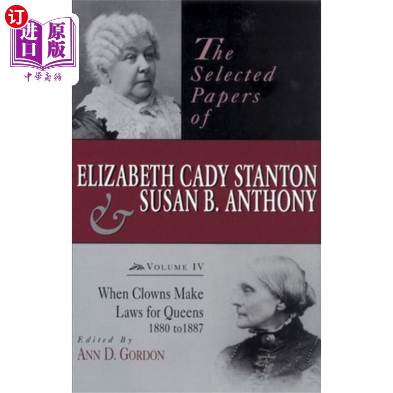 海外直订Selected Papers of Elizabeth Cady Stanton and Su... 伊丽莎白·卡迪·斯坦顿和苏珊·安东尼论文选集