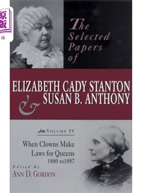 海外直订Selected Papers of Elizabeth Cady Stanton and Su... 伊丽莎白·卡迪·斯坦顿和苏珊·安东尼论文选集