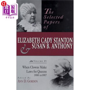 Elizabeth Cady Stanton 海外直订Selected Su... and 伊丽莎白·卡迪·斯坦顿和苏珊·安东尼论文选集 Papers