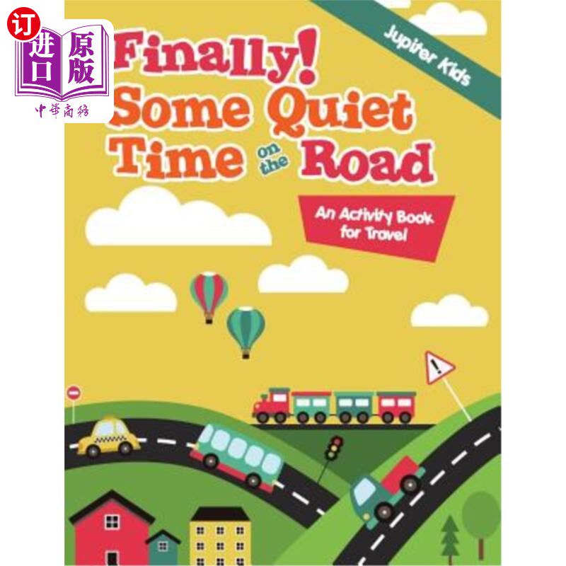 海外直订Finally! Some Quiet Time on the Road: An Activity Book for Travel 终于!在路上的安静时光:一本旅行活动手册