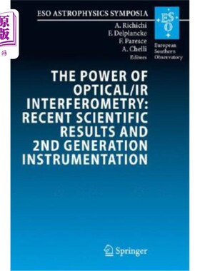 海外直订The Power of Optical/IR Interferometry: Recent Scientific Results and 2nd Genera 光学/红外干涉测量的力量：
