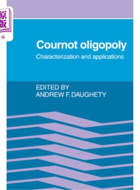 海外直订Cournot Oligopoly 古诺寡占:表征和应用